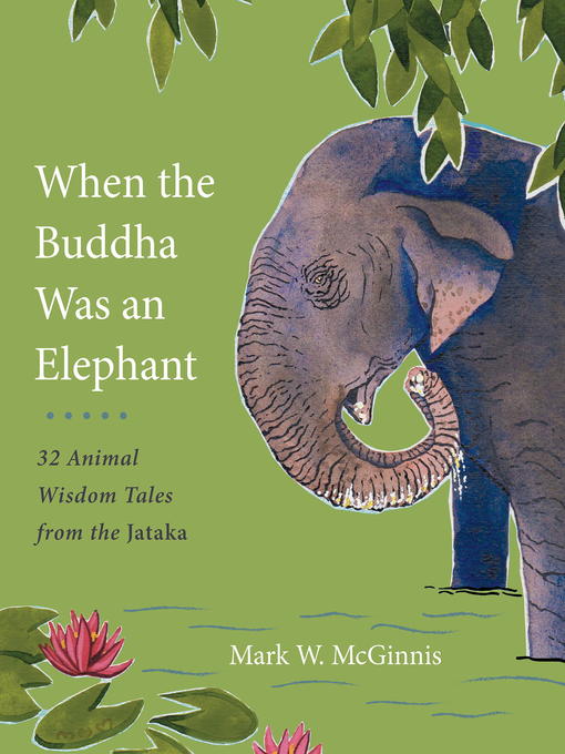 Title details for When the Buddha Was an Elephant by Mark W. McGinnis - Wait list
